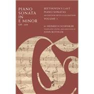 Piano Sonata in E Major, Op. 109 Beethoven's Last Piano Sonatas, An Edition with Elucidation, Volume 1