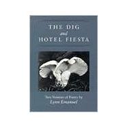 The Dig and Hotel Fiesta
