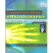 Mosby's Comprehensive Review of Radiography : The Complete Study Guide and Career Planner