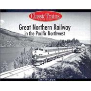 Great Northern Railway in the Pacific Northwest