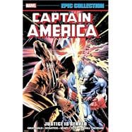 CAPTAIN AMERICA EPIC COLLECTION: JUSTICE IS SERVED