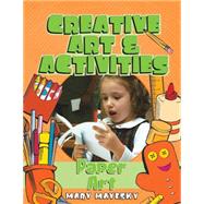 Creative Art & Activities Paper Art