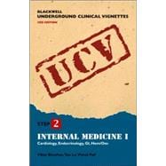 Blackwell Underground Clinical Vignettes: Internal Medicine I: Cardiology, Endocrinology, Gastroenterology, Hematology/Oncology
