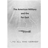 The American Military and the Far East