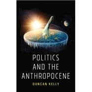 Politics and the Anthropocene