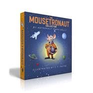 The Mousetronaut Collection (Boxed Set) Mousetronaut; Mousetronaut Goes to Mars; Mousetronaut Saves the World