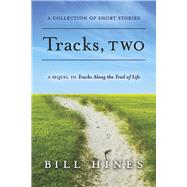 Tracks, Two