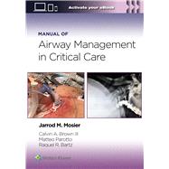 Manual of Airway Management in Critical Care: Print + eBook with Multimedia