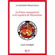 N. 107 : La Franc-maçonnerie et le mystère de l'Écossisme