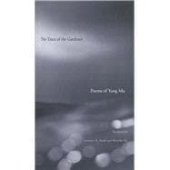 No Trace of the Gardener - Selected Poems of Yang Mu