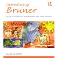Introducing Bruner: A Guide for Practitioners and Students in Early Years Education
