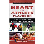 Heart of an Athlete Playbook Daily Devotions for Peak Performance