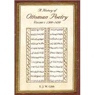 A History of Ottoman Poetry: 1300-1450