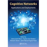 Cognitive Networks: Applications and Deployments