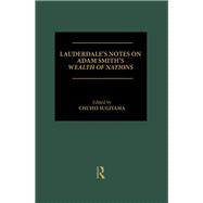Lauderdale's Notes on Adam Smith's Wealth of Nations