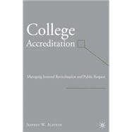 College Accreditation Managing Internal Revitalization and Public Respect