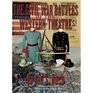 The Civil War Battles of the Western Theatre