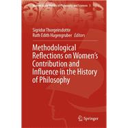 Methodological Reflections on Women’s Contribution and Influence in the History of Philosophy