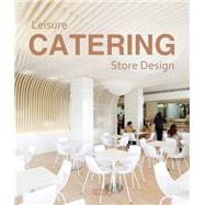 Leisure Catering Store Design