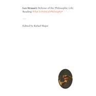 Leo Strauss's Defense of the Philosophic Life
