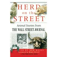 Herd on the Street Animal Stories from The Wall Street Journal