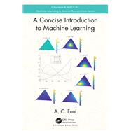 A Concise Introduction to Machine Learning