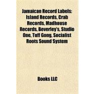 Jamaican Record Labels : Island Records, Crab Records, Madhouse Records, Beverley's, Studio One, Tuff Gong, Socialist Roots Sound System