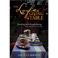 The Lifegiving Table