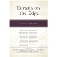 Eurasia on the Edge Managing Complexity