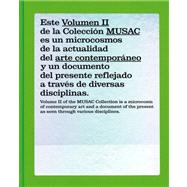 The Musac Collection: Museo De Arte Contemporaneo De Castilla Y Leon Coleccion