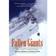 Fallen Giants : A History of Himalayan Mountaineering from the Age of Empire to the Age of Extremes