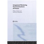 A Primer for Integrated Marketing Communications