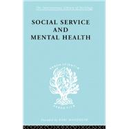 Social Service and Mental Health: An Essay on Psychiatric Social Workers