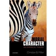 Moral Character An Empirical Theory