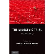 The Milosevic Trial