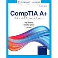 MindTap for Andrews/Dark Shelton/Pierce's CompTIA A+ Guide to IT Technical Support, 2 terms Instant Access
