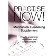 Practise Now Mechanical Reasoning Supplement