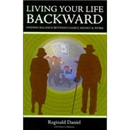 Living Your Life Backward