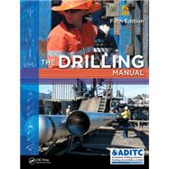 The Drilling Manual, Fifth Edition