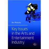 Key Issues in the Arts and Entertainment Industry
