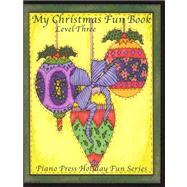 My Christmas Fun Book Level Three : Holiday Fun Series