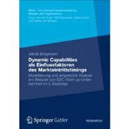 Dynamic Capabilities als Einflussfaktoren des Markteintrittstimings