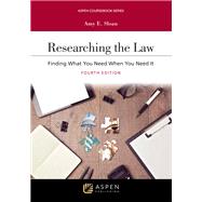 Researching the Law Finding What You Need When You Need It [Connected eBook with Study Center]