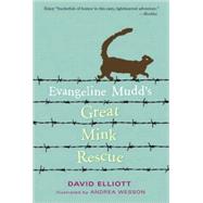 Evangeline Mudd's Great Mink Rescue