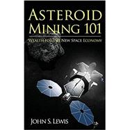 Asteroid Mining 101