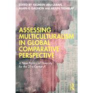 Assessing Multiculturalism in Global Comparative Perspective