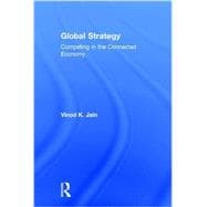 Global Strategy: Competing in the Connected Economy