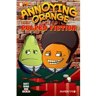 Annoying Orange #3: Pulped Fiction