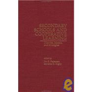 Secondary Schools and Cooperative Learning: Theories, Models, and Strategies