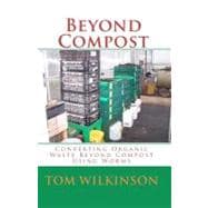 Beyond Compost